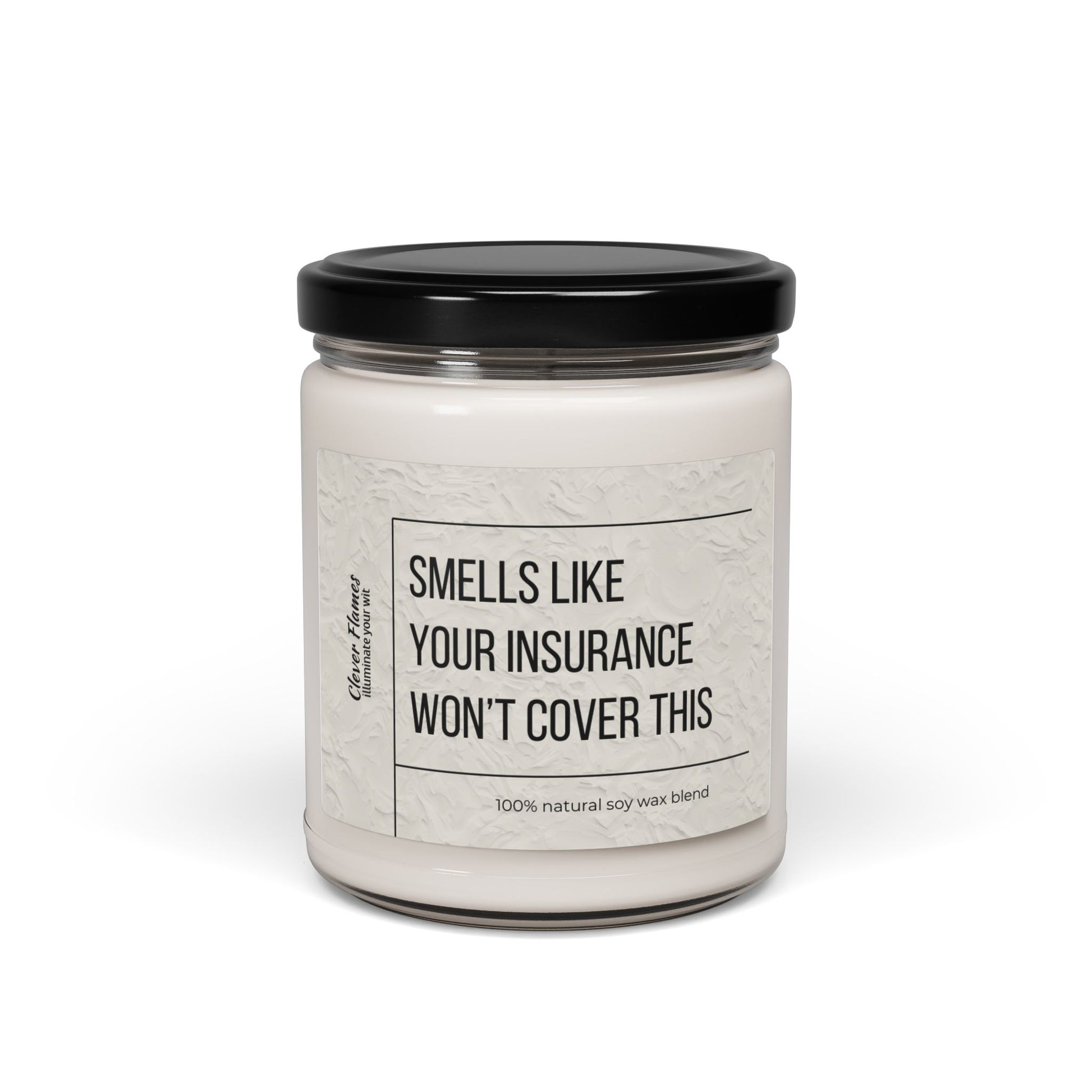 The Printify candle, Smells Like Your Insurance Won’t Cover This, in a white glass jar with a black lid, offers healthcare humor and 100% natural soy wax. Its an ideal funny medical gift for nurses, doctors, and healthcare workers that brightens more than rooms.