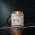 The "I Will Gladly Tittiepunch a Ho For You Soy Candle" from Printify features a humorous label that reads, "I will gladly tittiepunch a ho for you." This witty gift candle, presented in a jar with its lid slightly open, is placed on a dark and reflective surface. The softly lit background creates an inviting atmosphere, making it an ideal unique gift for her.