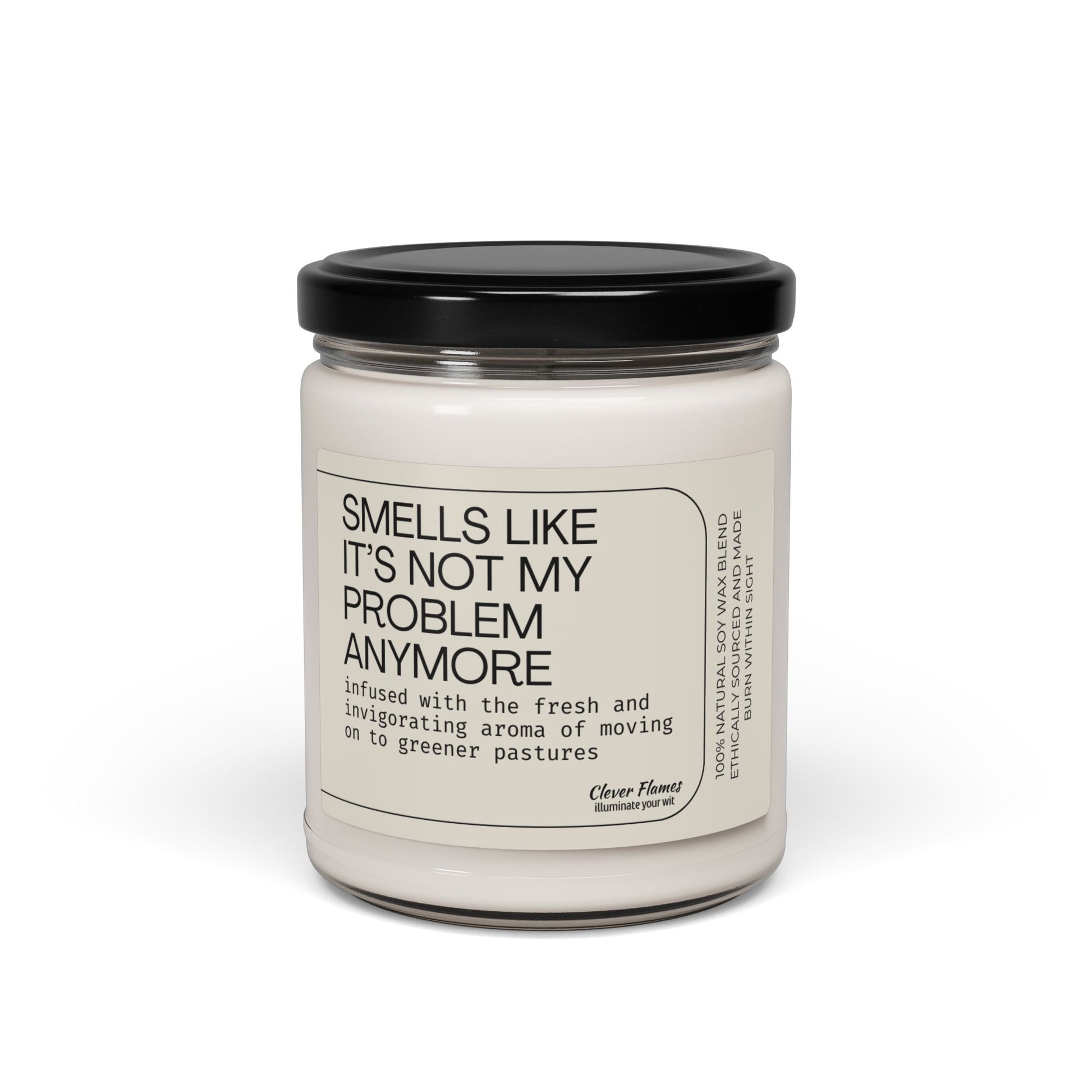A humorous retirement gift: a white scented soy candle with a black lid in a glass jar. Its label, SMELLS LIKE ITS NOT MY PROBLEM ANYMORE, exudes cinnamon vanilla and hints of new beginnings. Its crafted by Printify under the product name Smells Like It’s Not My Problem Anymore Candle.