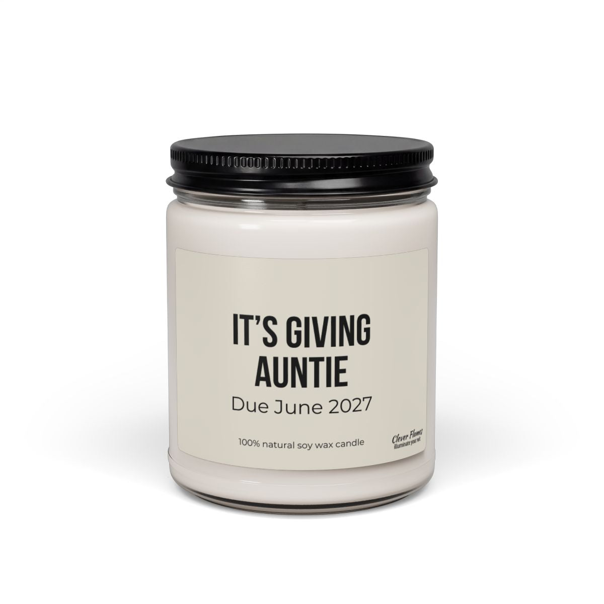 Introducing the Personalized Auntie Baby Announcement Candle – Pregnancy Reveal Gift for Aunt to Be | 9oz by Printify. This elegant white soy wax candle jar features a sleek black lid and a label that reads “ITS GIVING AUNTIE, Due June 2027, 100% natural soy wax candle.” Perfect as a unique pregnancy announcement or baby reveal gift, this personalized candle is sure to delight your loved ones and make your special news unforgettable.