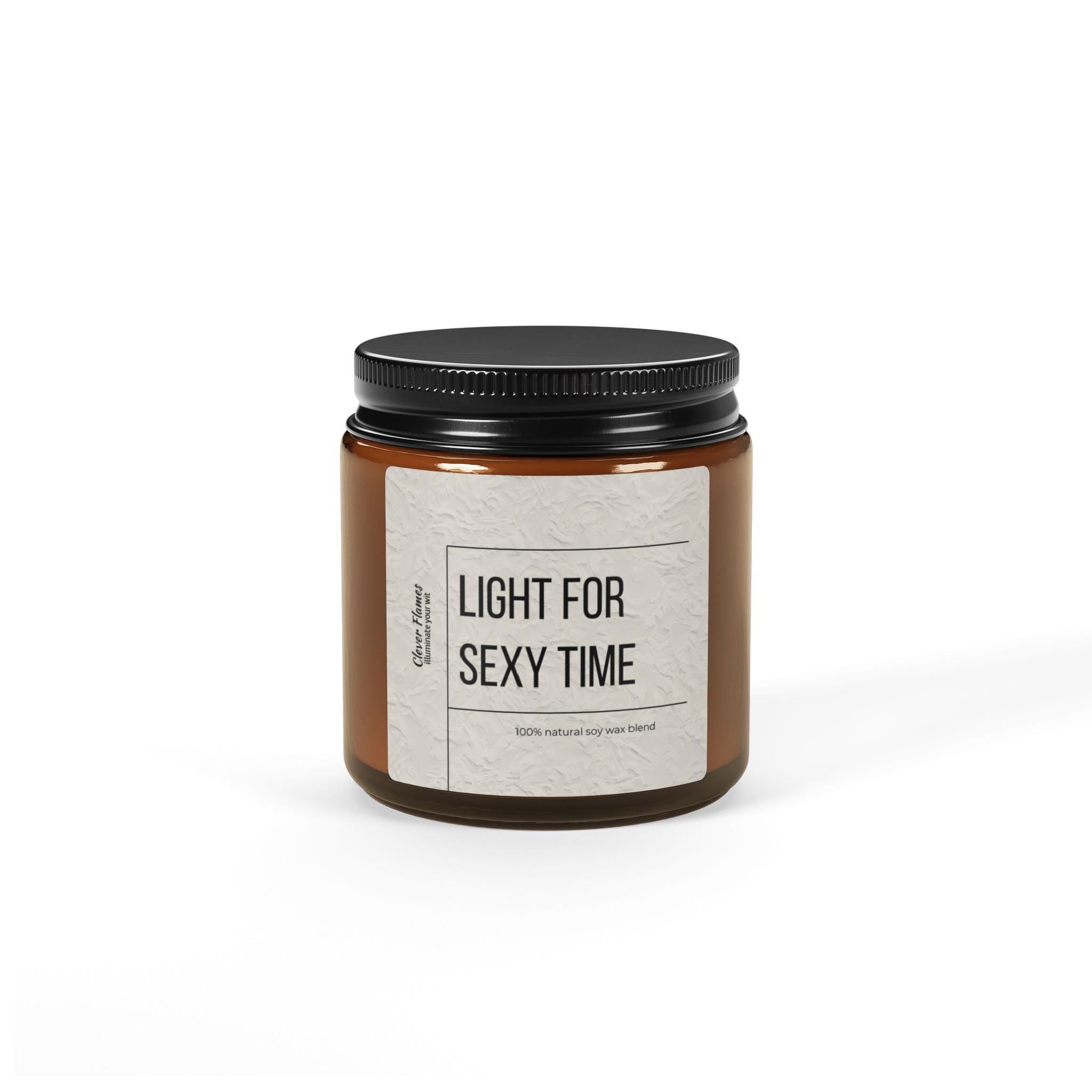 A brown glass candle jar from Printify, featuring a black lid and set against a white background, is labeled Light for Sexy Time and boasts a 100% natural soy wax blend, making it the perfect raunchy addition to your candle collection.