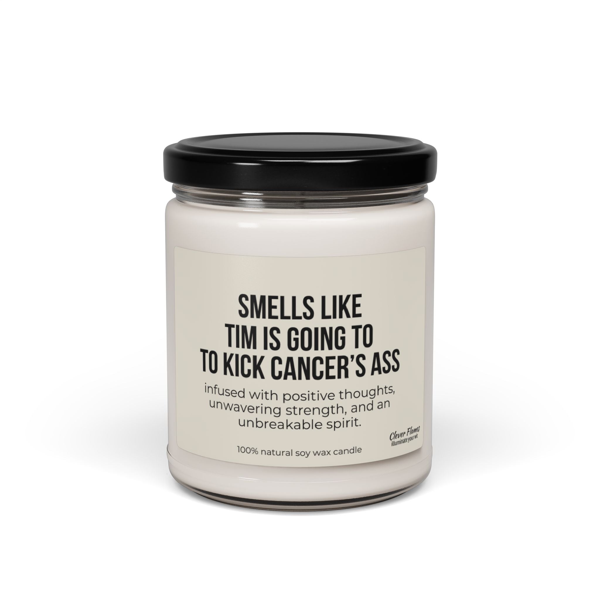 The Custom Cancer Soy Candle from Printify is a perfect empowering gift, featuring a white jar with a black lid. Labeled "Smells like Tim is going to kick cancer's ass," this candle is infused with positive thoughts, strength, and spirit. Made from 100% natural soy wax, it offers personalized encouragement for cancer warriors.