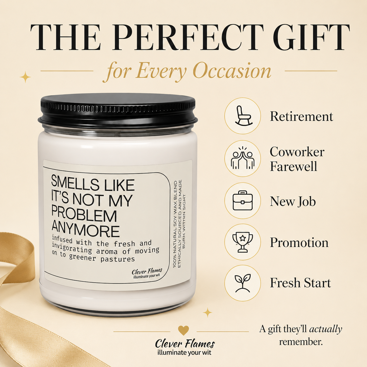 Printify’s "Smells Like It's Not My Problem Anymore" funny candle—perfect for stress relief and moving on—makes an ideal gift for retirement, coworker farewells, new jobs, promotions, or any fresh start.